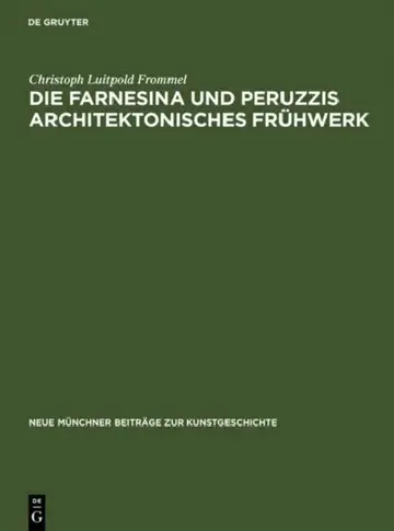 Cover of Die Farnesina und Peruzzis architektonisches Frühwerk