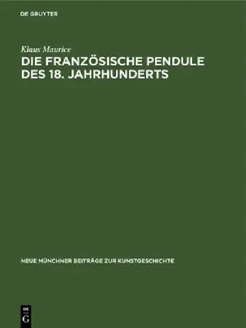Cover of Die Französische Pendule Des 18. Jahrhunderts