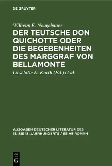 Cover of Der Teutsche Don Quichotte oder Die Begebenheiten des Marggraf von Bellamonte