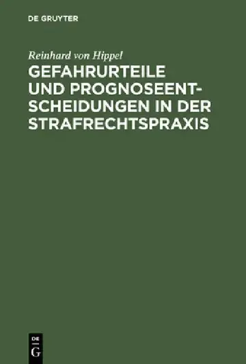 Cover of Gefahrurteile und Prognoseentscheidungen in der Strafrechtspraxis