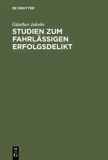 Cover of Studien Zum Fahrlassigen Erfolgsdelikt