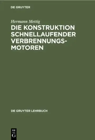 Cover of Die Konstruktion schnellaufender Verbrennungsmotoren