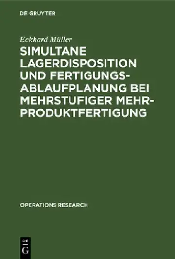 Cover of Simultane Lagerdisposition und Fertigungsablaufplanung bei mehrstufiger Mehrproduktfertigung