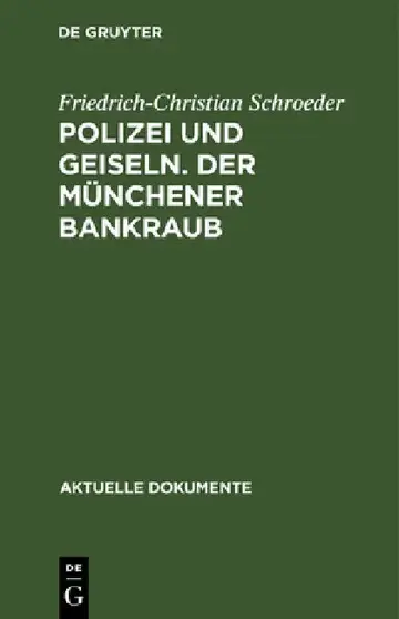 Cover of Polizei und Geiseln. Der Münchener Bankraub