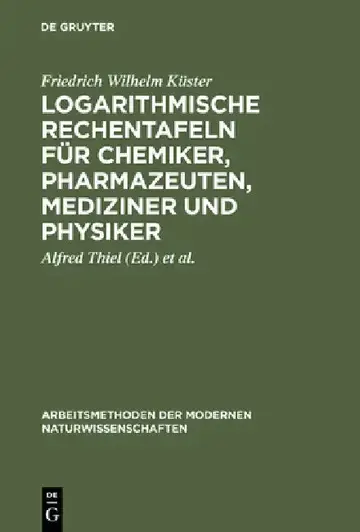 Cover of Logarithmische Rechentafeln für Chemiker, Pharmazeuten, Mediziner und Physiker