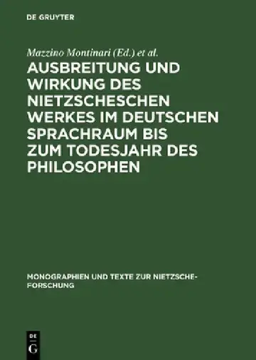 Cover of Ausbreitung Und Wirkung Des Nietzscheschen Werkes Im Deutschen Sprachraum Bis Zum Todesjahr Des Philosophen