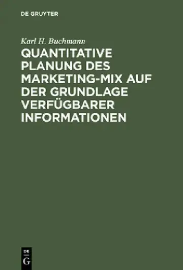 Cover of Quantitative Planung Des Marketing-Mix Auf Der Grundlage Verfügbarer Informationen