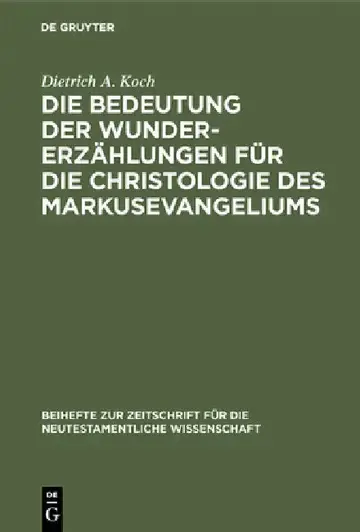 Cover of Die Bedeutung Der Wundererzählungen Für Die Christologie Des Markusevangeliums