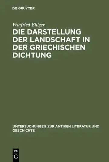 Cover of Die Darstellung Der Landschaft in Der Griechischen Dichtung