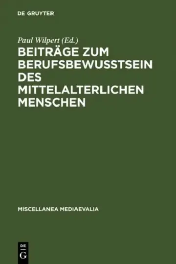 Cover of Beiträge Zum Berufsbewußtsein Des Mittelalterlichen Menschen