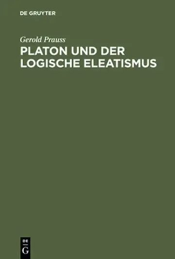 Cover of Platon Und Der Logische Eleatismus