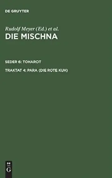 Cover of Die Mischna, Traktat 4, Para (Die rote Kuh)