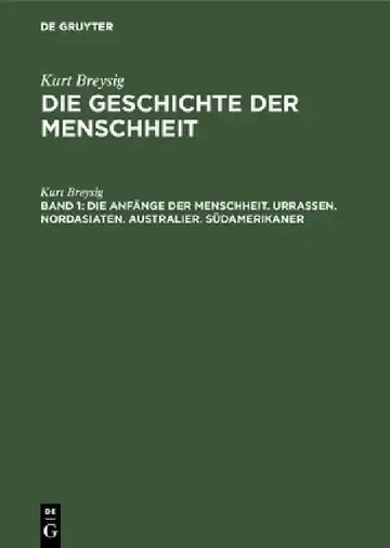 Cover of Die Anfänge der Menschheit. Urrassen. Nordasiaten. Australier. Südamerikaner