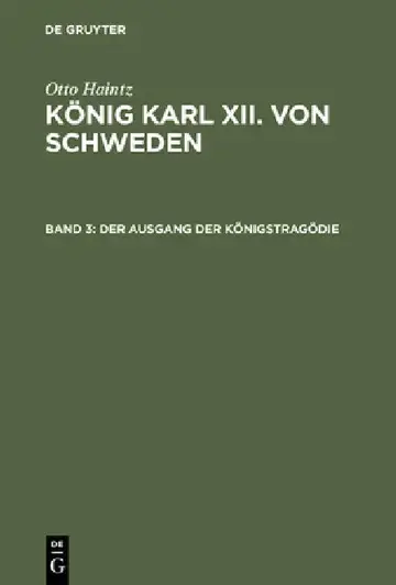 Cover of König Karl XII. von Schweden, Band 3, Der Ausgang der Königstragödie