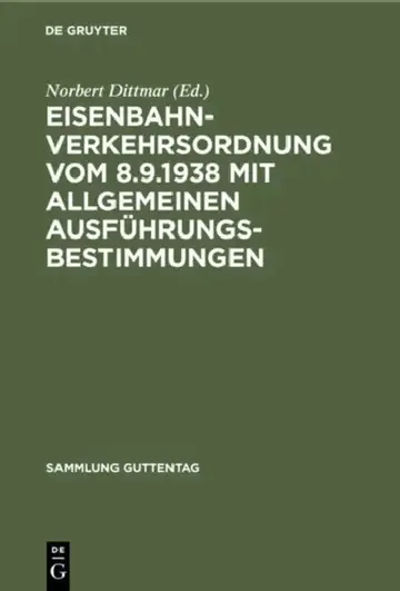 Cover of Eisenbahn-Verkehrsordnung vom 8.9.1938 mit Allgemeinen Ausführungsbestimmungen