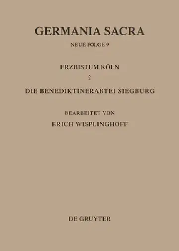Cover of Die Bistümer Der Kirchenprovinz Köln. Das Erzbistum Köln II. Die Benediktinerabtei Siegburg
