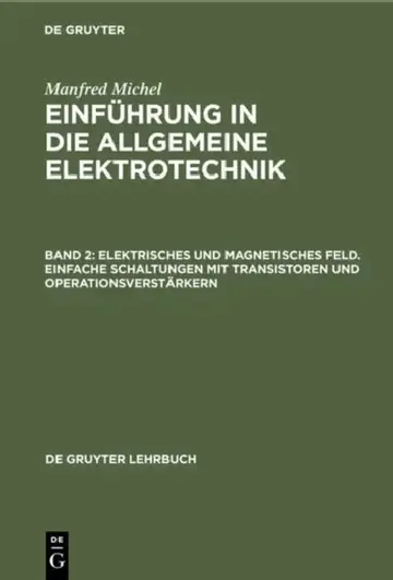 Cover of Elektrisches und magnetisches Feld. Einfache Schaltungen mit Transistoren und Operationsverstärkern