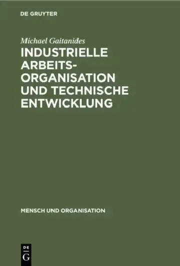 Cover of Industrielle Arbeitsorganisation und technische Entwicklung