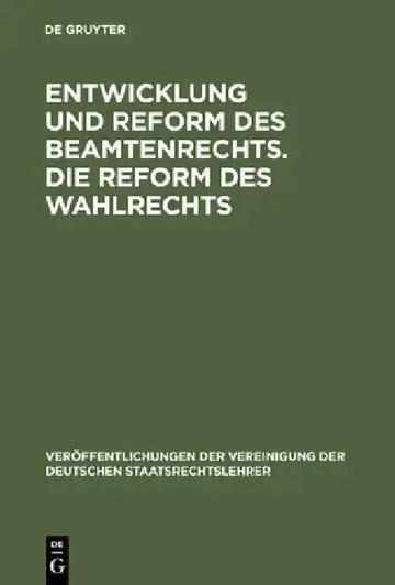 Cover of Entwicklung und Reform des Beamtenrechts. Die Reform des Wahlrechts