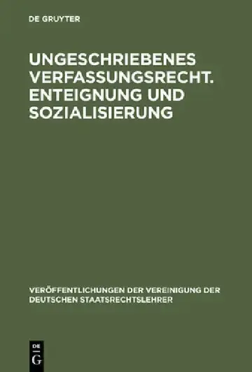 Cover of Ungeschriebenes Verfassungsrecht. Enteignung und Sozialisierung
