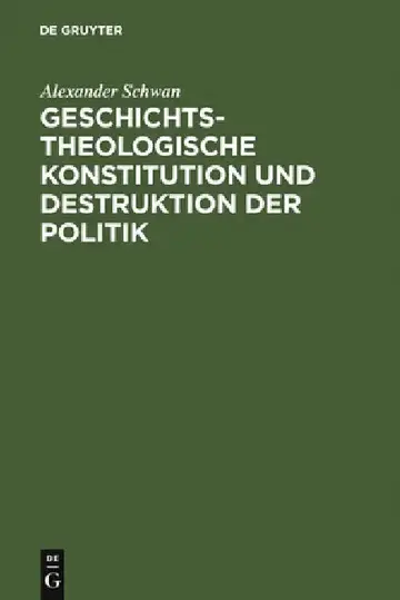 Cover of Geschichtstheologische Konstitution Und Destruktion Der Politik