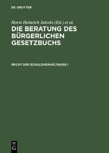 Cover of Die Beratung Des Bürgerlichen Gesetzbuchs, Recht Der Schuldverhältnisse I