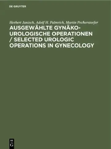 Cover of Ausgewählte gynäko-urologische Operationen / Selected Urologic Operations in Gynecology