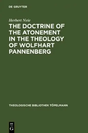 Cover of The Doctrine of the Atonement in the Theology of Wolfhart Pannenberg