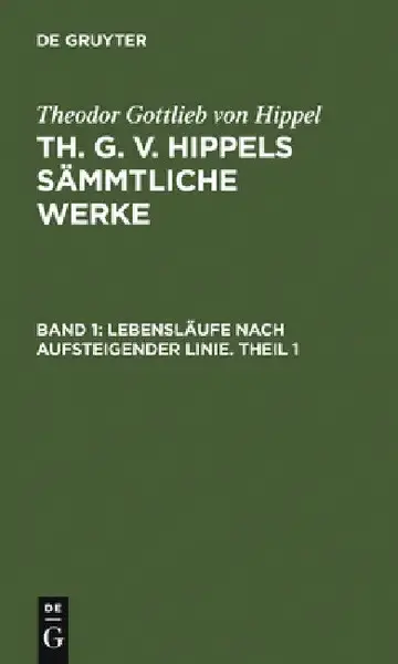 Cover of Lebensläufe Nach Aufsteigender Linie. Theil 1
