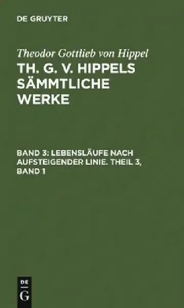 Cover of Lebensläufe Nach Aufsteigender Linie. Theil 3, Band 1
