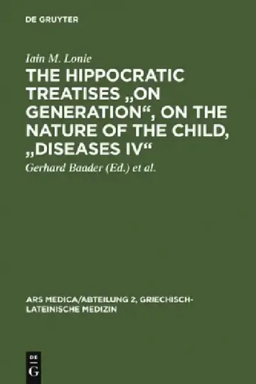 Cover of The Hippocratic Treatises on Generation, on the Nature of the Child, Diseases IV