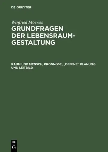 Cover of Raum und Mensch, Prognose, "offene" Planung und Leitbild