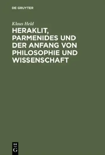 Cover of Heraklit, Parmenides Und Der Anfang Von Philosophie Und Wissenschaft