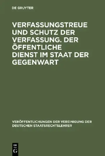 Cover of Verfassungstreue Und Schutz Der Verfassung. Der Öffentliche Dienst Im Staat Der Gegenwart