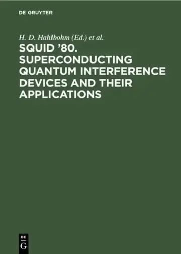 Cover of Squid '80. Superconducting Quantum Interference Devices and Their Applications