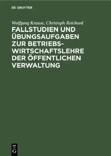Cover of Fallstudien Und Übungsaufgaben Zur Betriebswirtschaftslehre Der Öffentlichen Verwaltung