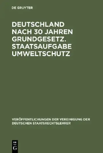 Cover of Deutschland nach 30 Jahren Grundgesetz. Staatsaufgabe Umweltschutz
