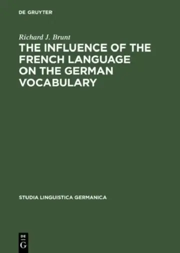 Cover of The Influence of the French Language on the German Vocabulary
