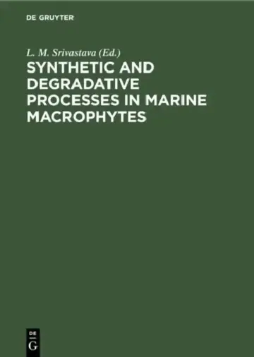 Cover of Synthetic and Degradative Processes in Marine Macrophytes