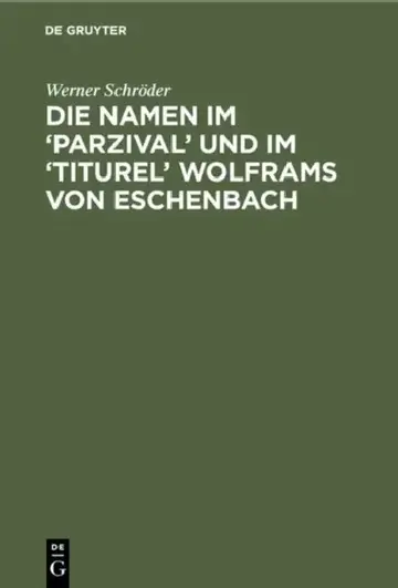 Cover of Die Namen Im 'Parzival' Und Im 'Titurel' Wolframs Von Eschenbach