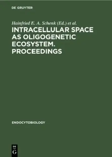 Cover of Intracellular space as oligogenetic ecosystem. Proceedings
