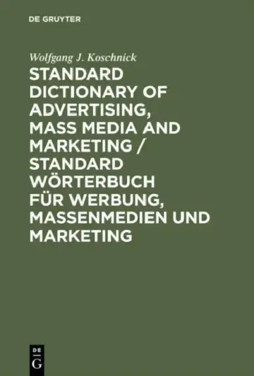 Cover of Standard Dictionary of Advertising, Mass Media and Marketing, English/German