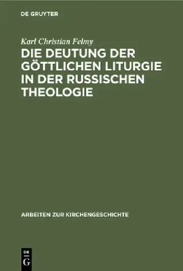 Cover of Die Deutung Der Göttlichen Liturgie in Der Russischen Theologie