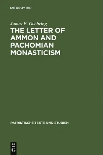 Cover of The Letter of Ammon and Pachomian Monasticism