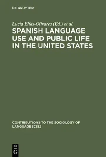 Cover of Spanish Language Use and Public Life in the United States