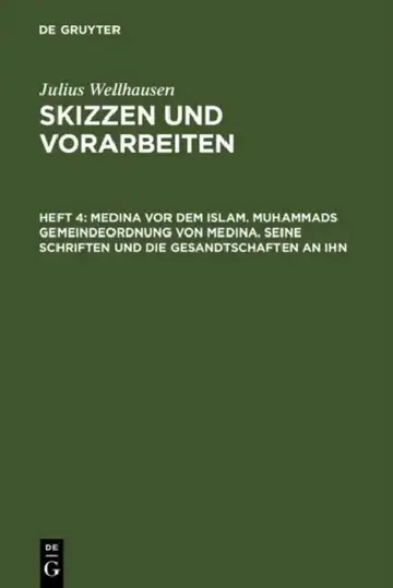 Cover of Medina vor dem Islam. Muhammads Gemeindeordnung von Medina. Seine Schriften und die Gesandtschaften an ihn