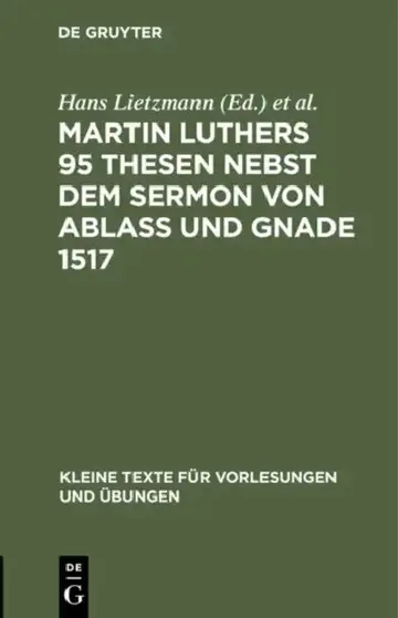 Cover of Martin Luthers 95 Thesen Nebst Dem Sermon Von Ablaß Und Gnade 1517