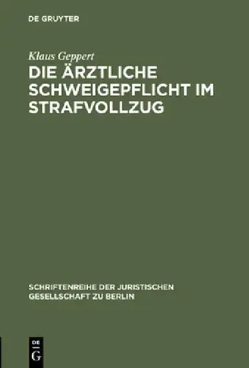 Cover of Die ärztliche Schweigepflicht im Strafvollzug