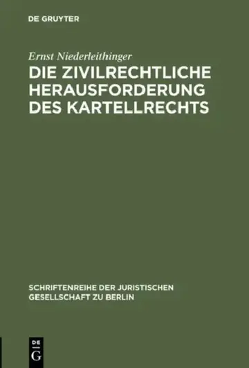 Cover of Die zivilrechtliche Herausforderung des Kartellrechts