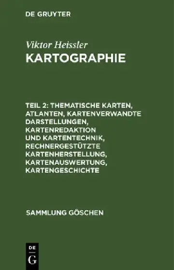 Cover of Thematische Karten, Atlanten, kartenverwandte Darstellungen, Kartenredaktion und Kartentechnik, rechnergestützte Kartenherstellung, Kartenauswertung,